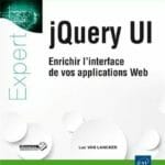 Livre : jQuery UI - Enrichir l'interface de vos applications Web